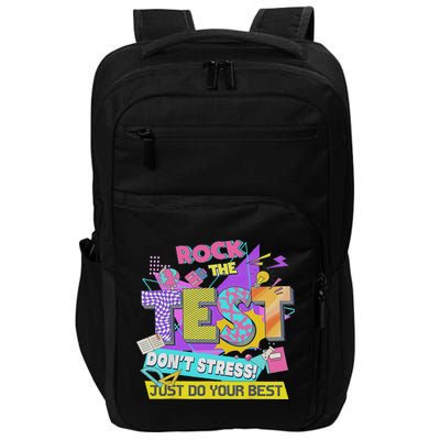 Test Day, Rock The Test Don't Stress Just Do Your Best Impact Tech Backpack