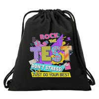 Test Day, Rock The Test Don't Stress Just Do Your Best Drawstring Bag