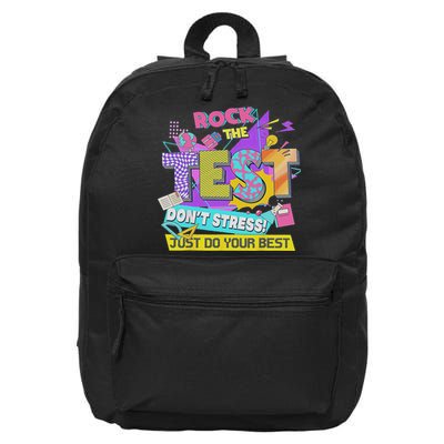 Test Day, Rock The Test Don't Stress Just Do Your Best 16 in Basic Backpack