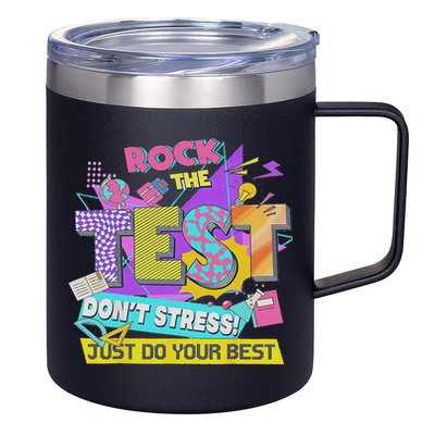 Test Day, Rock The Test Don't Stress Just Do Your Best 12oz Stainless Steel Coffee Mug