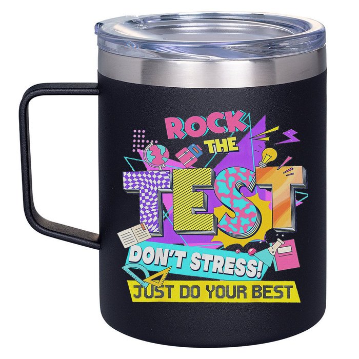 Test Day, Rock The Test Don't Stress Just Do Your Best 12oz Stainless Steel Coffee Mug