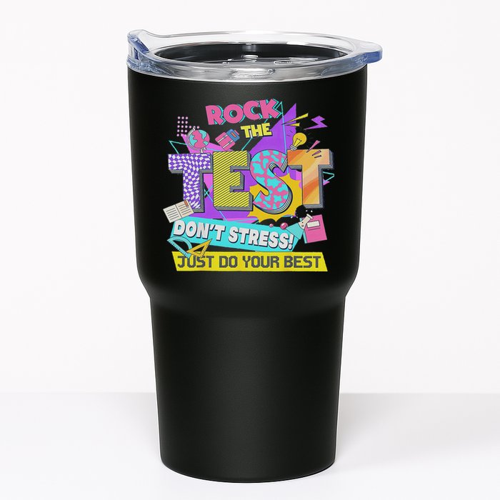 Test Day, Rock The Test Don't Stress Just Do Your Best Tumbler