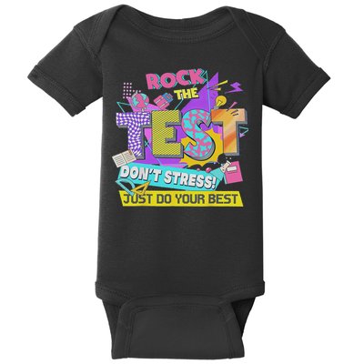 Test Day, Rock The Test Don't Stress Just Do Your Best Baby Bodysuit