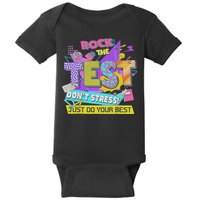Test Day, Rock The Test Don't Stress Just Do Your Best Baby Bodysuit