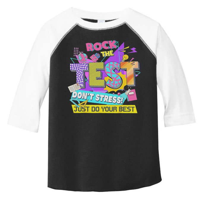 Test Day, Rock The Test Don't Stress Just Do Your Best Toddler Fine Jersey T-Shirt