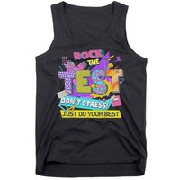 Test Day, Rock The Test Don't Stress Just Do Your Best Tank Top