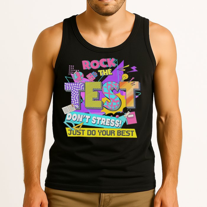 Test Day, Rock The Test Don't Stress Just Do Your Best Tank Top