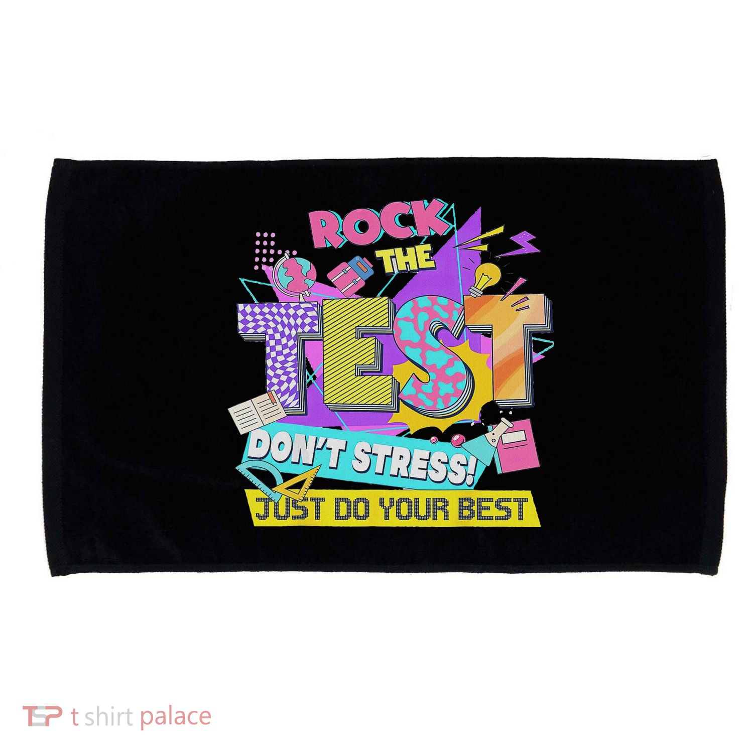 Test Day, Rock The Test Don't Stress Just Do Your Best Microfiber Hand Towel