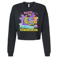 Test Day, Rock The Test Don't Stress Just Do Your Best Cropped Pullover Crew