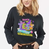 Test Day, Rock The Test Don't Stress Just Do Your Best Cropped Pullover Crew