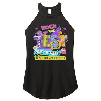 Test Day, Rock The Test Don't Stress Just Do Your Best Women's Perfect Tri Rocker Tank