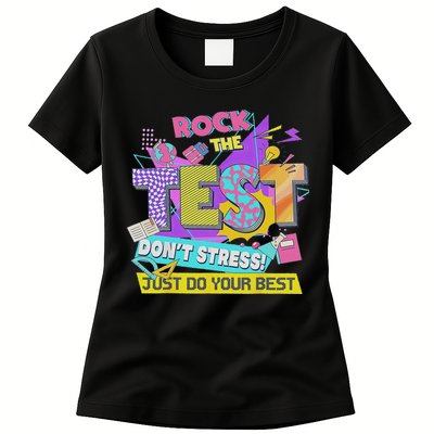 Test Day, Rock The Test Don't Stress Just Do Your Best Womens T-Shirt
