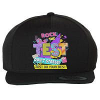 Test Day, Rock The Test Don't Stress Just Do Your Best Wool Snapback Cap