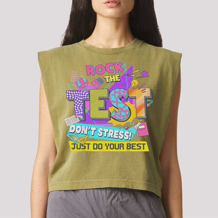 Test Day, Rock The Test Don't Stress Just Do Your Best Garment-Dyed Women's Muscle Tee