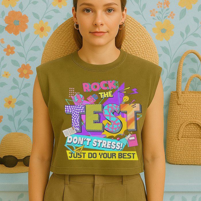 Test Day, Rock The Test Don't Stress Just Do Your Best Garment-Dyed Women's Muscle Tee