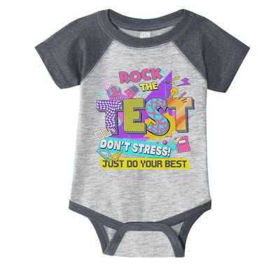 Test Day, Rock The Test Don't Stress Just Do Your Best Infant Baby Jersey Bodysuit