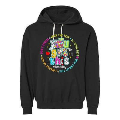 Test Day Rock The Test Teacher Testing Day You Got This Garment-Dyed Fleece Hoodie