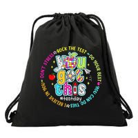 Test Day Rock The Test Teacher Testing Day You Got This Drawstring Bag