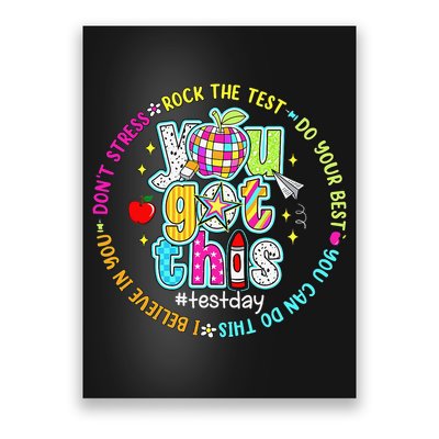 Test Day Rock The Test Teacher Testing Day You Got This Poster