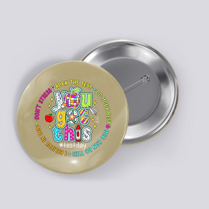 Test Day Rock The Test Teacher Testing Day You Got This Button