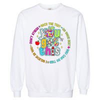 Test Day Rock The Test Teacher Testing Day You Got This Garment-Dyed Sweatshirt