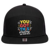 Test Day Rock The Test You Got This Teacher Test Testing Day 7 Panel Mesh Trucker Snapback Hat