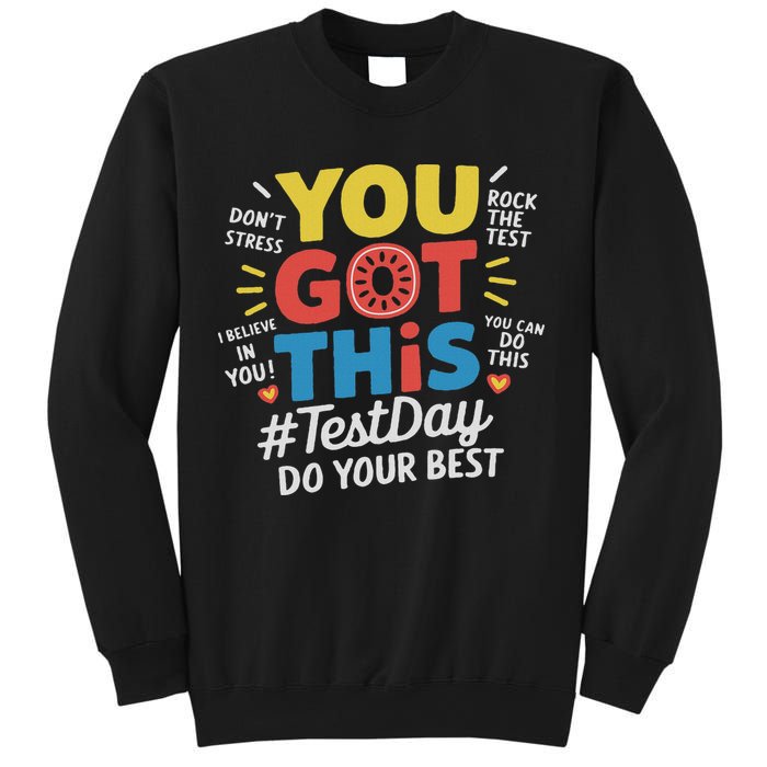 Test Day Rock The Test You Got This Teacher Test Testing Day Sweatshirt