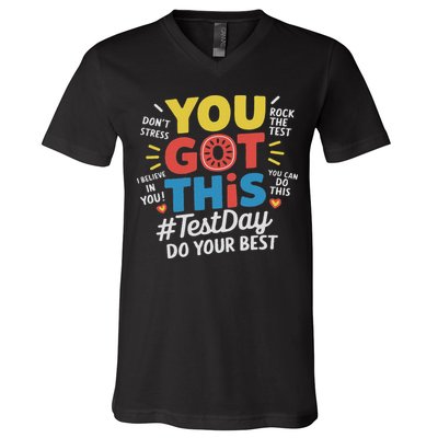 Test Day Rock The Test You Got This Teacher Test Testing Day V-Neck T-Shirt