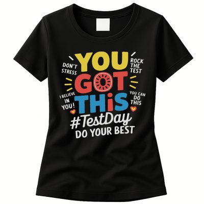 Test Day Rock The Test You Got This Teacher Test Testing Day Womens T-Shirt