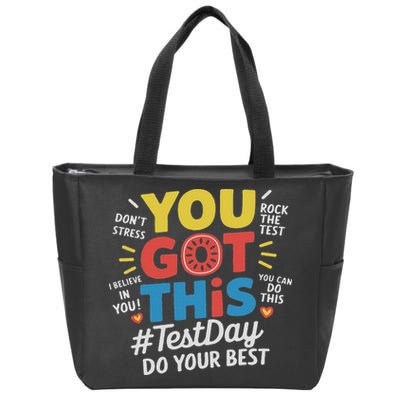 Test Day Rock The Test You Got This Teacher Test Testing Day Zip Tote Bag