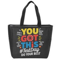 Test Day Rock The Test You Got This Teacher Test Testing Day Zip Tote Bag
