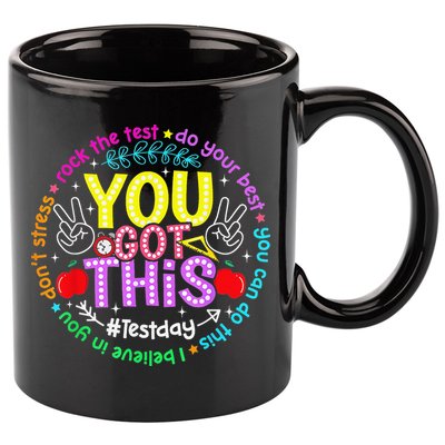 Test Day Rock The Test Teacher Testing Day You Got This 11oz C Handle Ceramic Mug