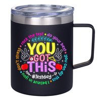 Test Day Rock The Test Teacher Testing Day You Got This 12oz Stainless Steel Coffee Mug