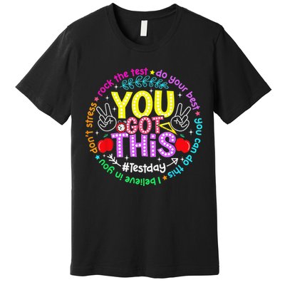 Test Day Rock The Test Teacher Testing Day You Got This Premium T-Shirt