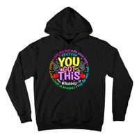Test Day Rock The Test Teacher Testing Day You Got This Tall Hoodie