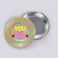 Test Day Rock The Test Teacher Testing Day You Got This Button