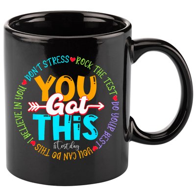 Test Day Rock The Test Teacher Testing Day You Got This 11oz C Handle Ceramic Mug