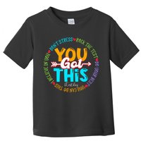 Test Day Rock The Test Teacher Testing Day You Got This Toddler T-Shirt