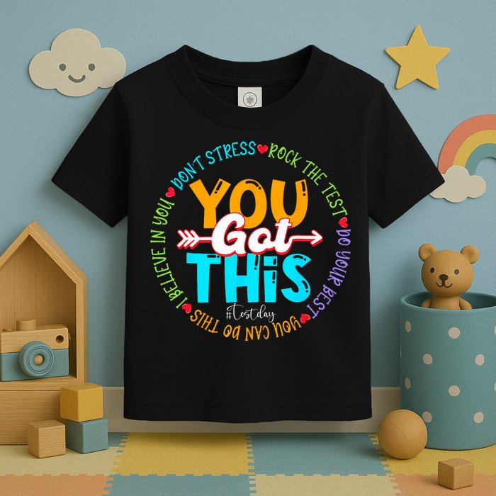 Test Day Rock The Test Teacher Testing Day You Got This Toddler T-Shirt