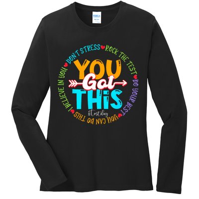 Test Day Rock The Test Teacher Testing Day You Got This Ladies Long Sleeve Shirt
