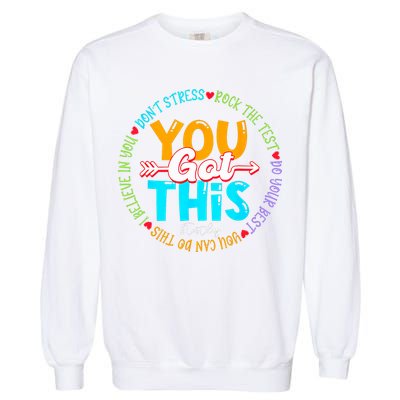Test Day Rock The Test Teacher Testing Day You Got This Garment-Dyed Sweatshirt