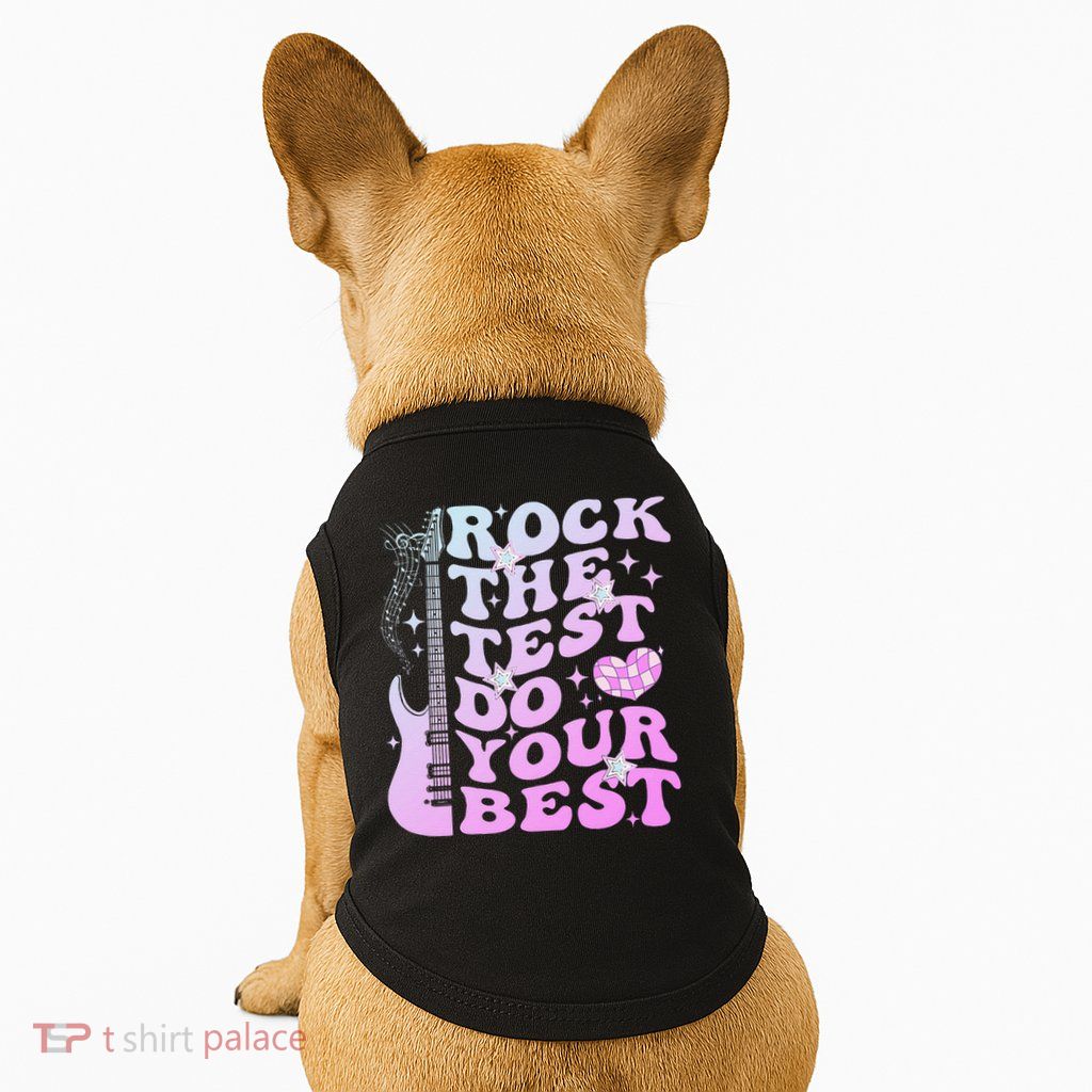 Test Day Rock The Test Do Your Best Testing Day Teacher Doggie Tank