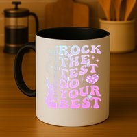 Test Day Rock The Test Do Your Best Testing Day Teacher Mug