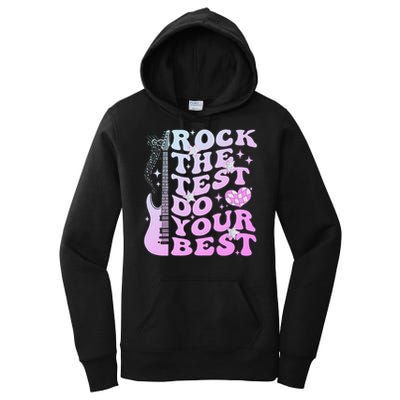 Test Day Rock The Test Do Your Best Testing Day Teacher Women's Pullover Hoodie