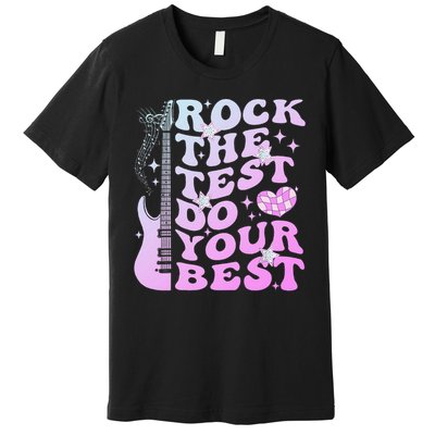 Test Day Rock The Test Do Your Best Testing Day Teacher Premium T-Shirt