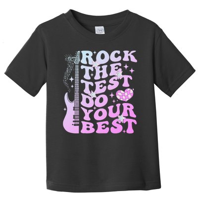 Test Day Rock The Test Do Your Best Testing Day Teacher Toddler T-Shirt