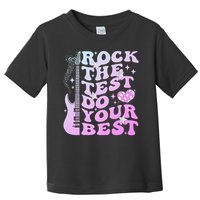 Test Day Rock The Test Do Your Best Testing Day Teacher Toddler T-Shirt