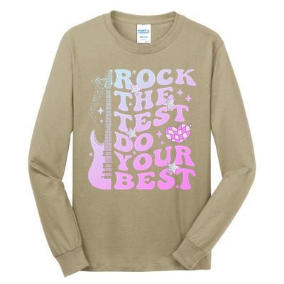 Test Day Rock The Test Do Your Best Testing Day Teacher Tall Long Sleeve T-Shirt