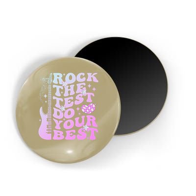 Test Day Rock The Test Do Your Best Testing Day Teacher Magnet