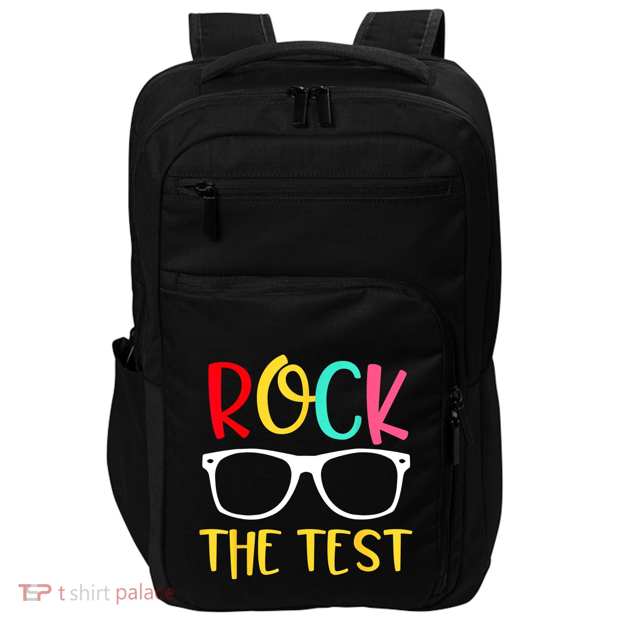 Test Day Rock The Test Teacher Testing D.ay Funny Teacher Impact Tech Backpack
